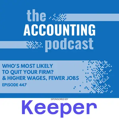 Artwork for Who's Most Likely to Quit Your Firm? & Higher Wages, Fewer Jobs